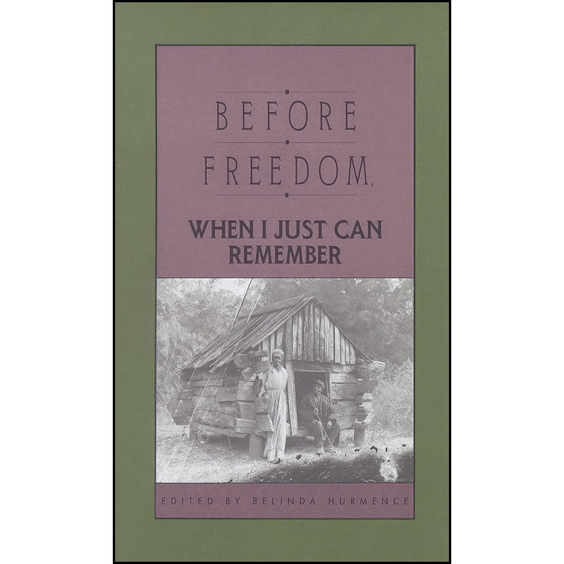کتاب Before Freedom, When I Just Can Remember اثر Belinda Hurmence انتشارات Blair