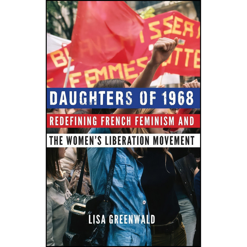 کتاب Daughters of 1968 اثر Lisa Greenwald انتشارات University of Nebraska Press