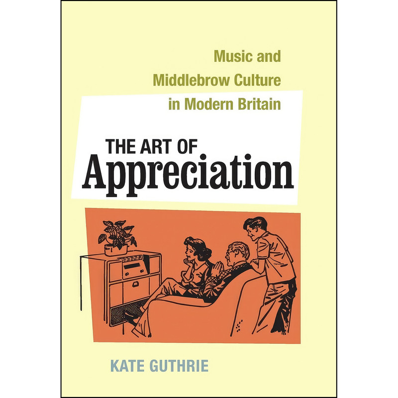 کتاب The Art of Appreciation اثر Kate Guthrie انتشارات University of California Press