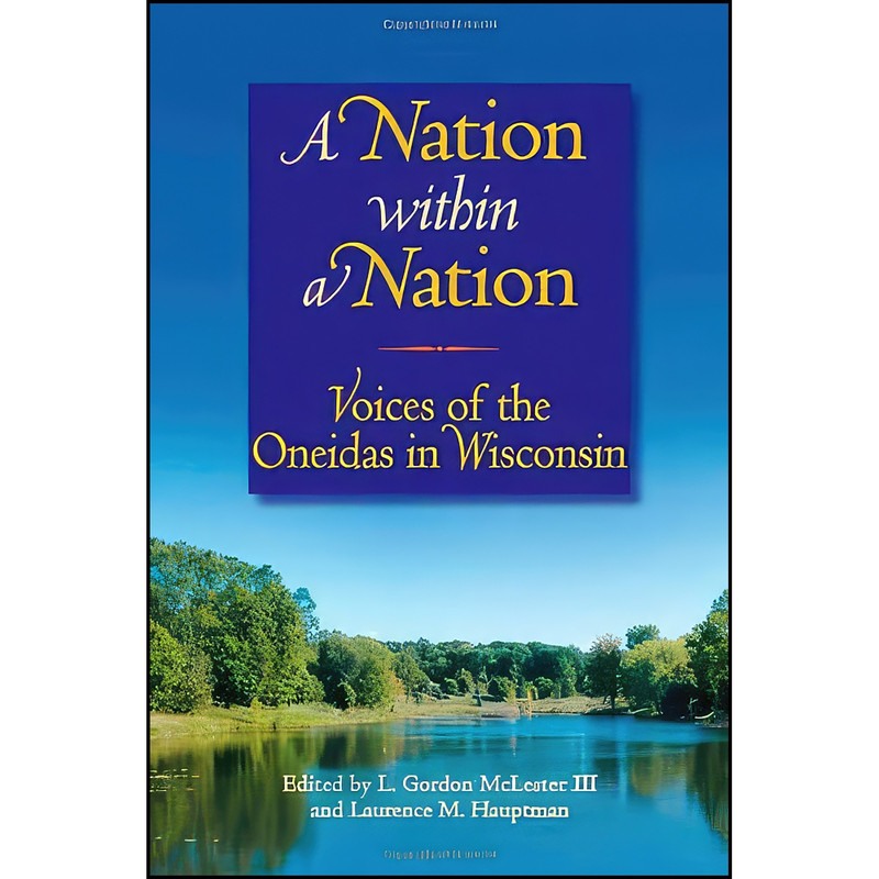 کتاب A Nation within a Nation اثر جمعي از نويسندگان انتشارات Wisconsin Historical Society Press