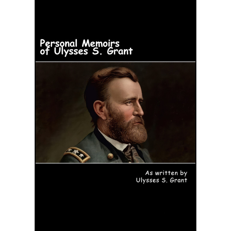 کتاب Personal Memoirs of Ulysses S. Grant اثر Ulysses S. Grant انتشارات تازه ها