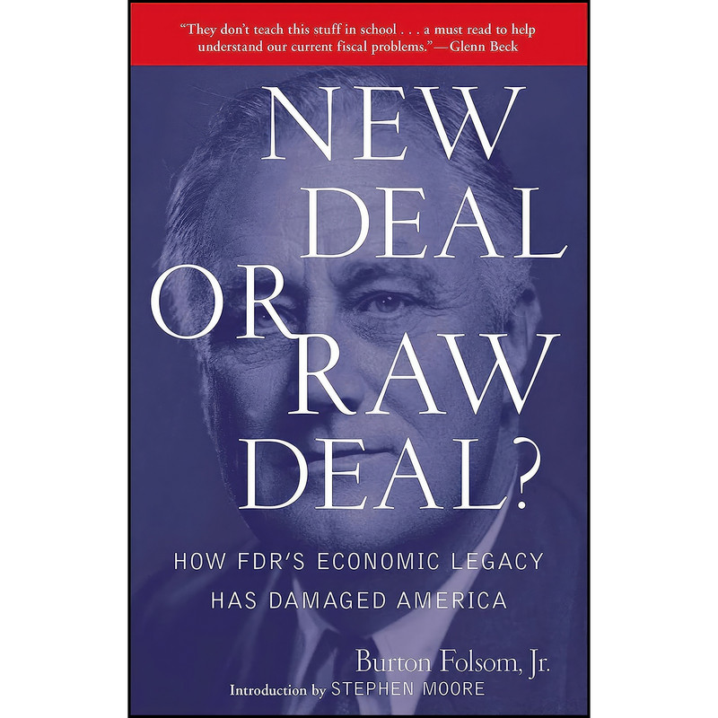 کتاب New Deal or Raw Deal? اثر Burton W. Folsom انتشارات تازه ها