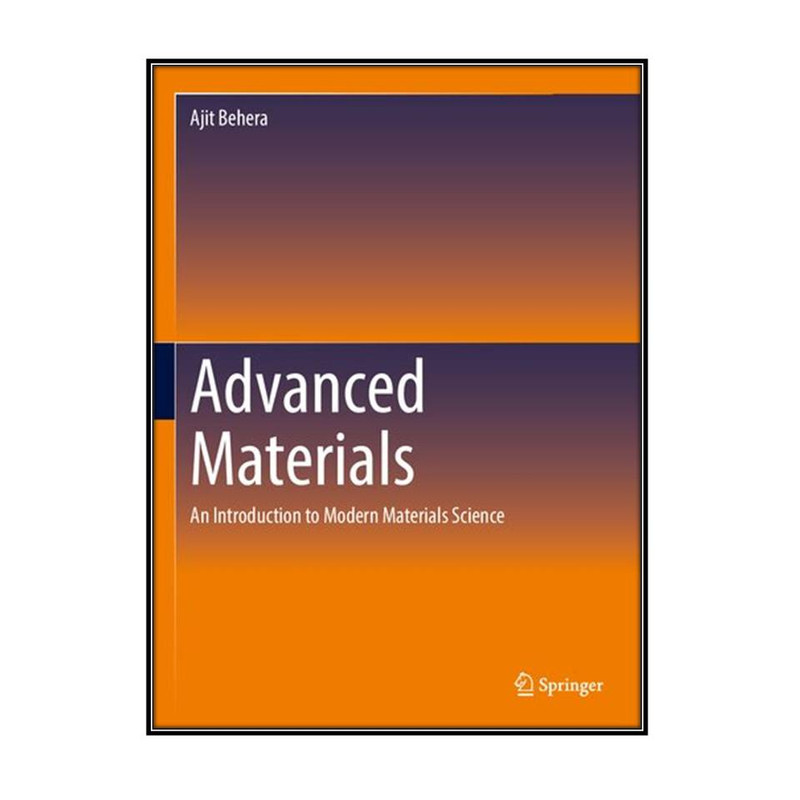 کتاب Advanced Materials اثر Ajit Behera انتشارات مؤلفين طلايي