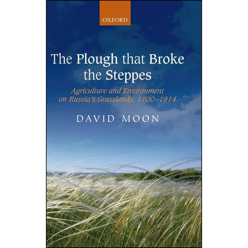 کتاب The Plough that Broke the Steppes اثر David Moon انتشارات Oxford University Press