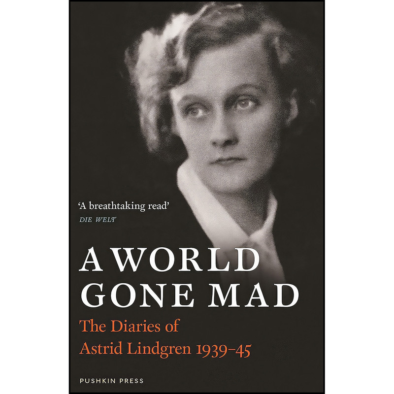 کتاب A World Gone Mad اثر Astrid Lindgren انتشارات Pushkin Press