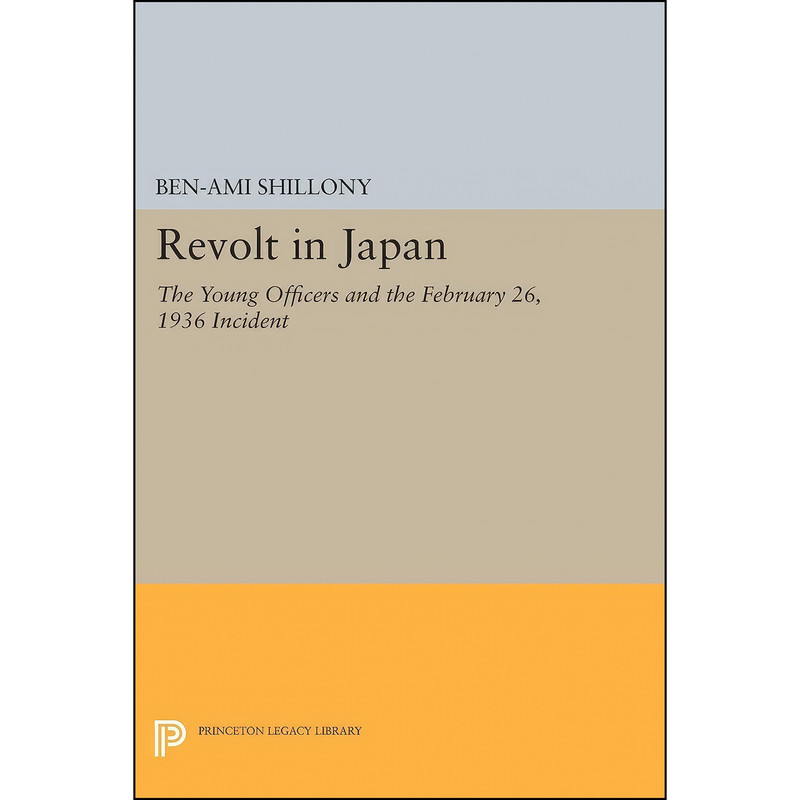 کتاب Revolt in Japan اثر Ben-Ami Shillony انتشارات Princeton University Press