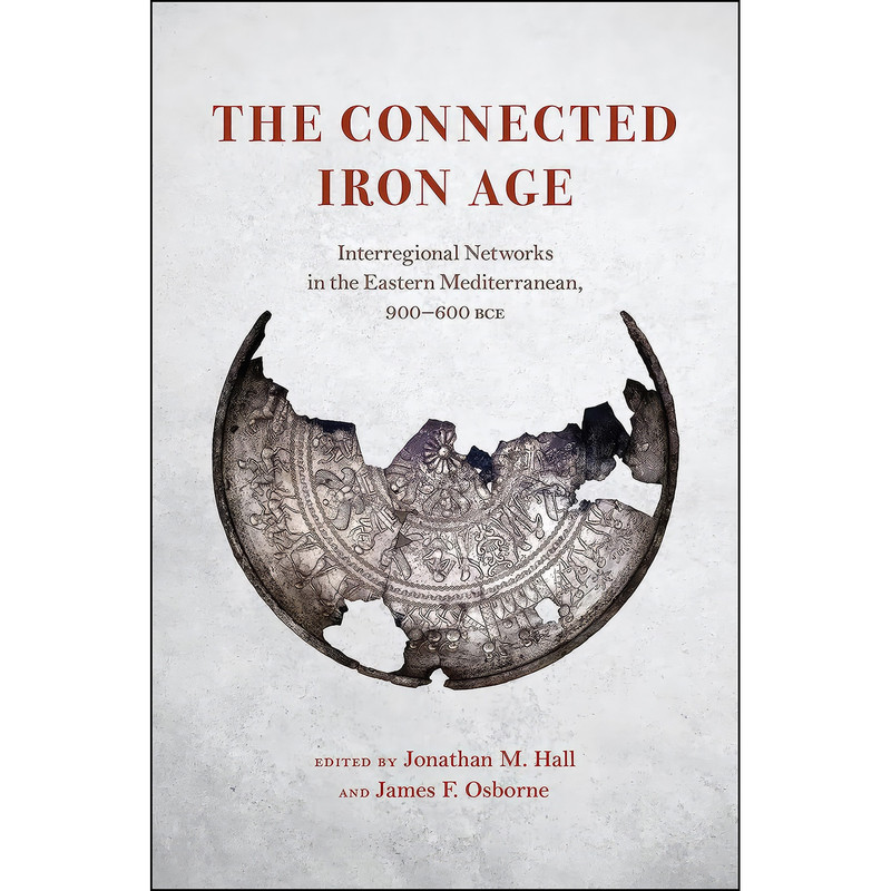 کتاب The Connected Iron Age اثر جمعي از نويسندگان انتشارات University of Chicago Press