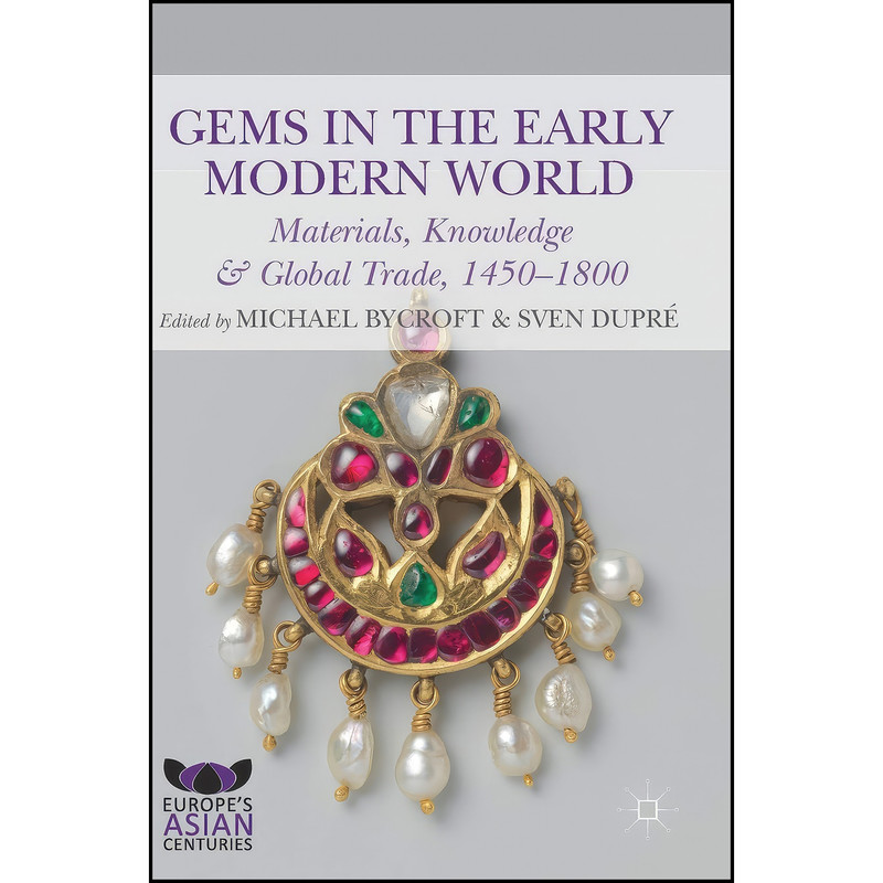 کتاب Gems in the Early Modern World اثر جمعي از نويسندگان انتشارات Palgrave Macmillan