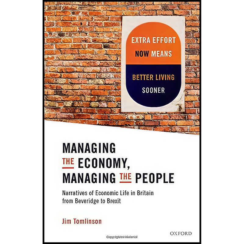 کتاب Managing the Economy, Managing the People اثر Jim Tomlinson انتشارات Oxford University Press