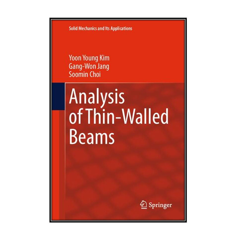 کتاب Analysis of Thin-Walled Beams اثر جمعي از نويسندگان انتشارات مؤلفين طلايي