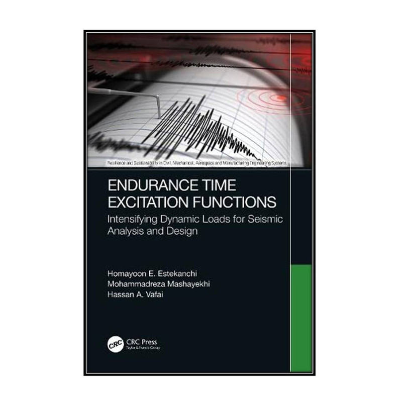 کتاب Endurance Time Excitation Functions اثر  جمعي از نويسندگان انتشارات مؤلفين طلايي