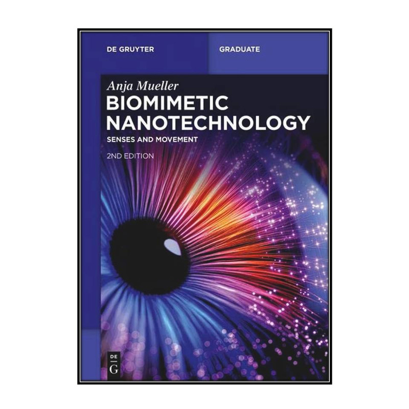 کتاب Biomimetic Nanotechnology اثر Anja Mueller انتشارات مؤلفين طلايي