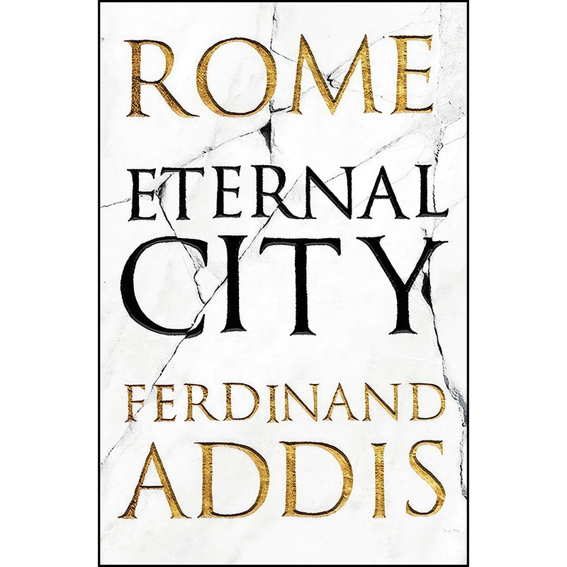 کتاب Rome اثر Ferdinand Addis انتشارات Head of Zeus
