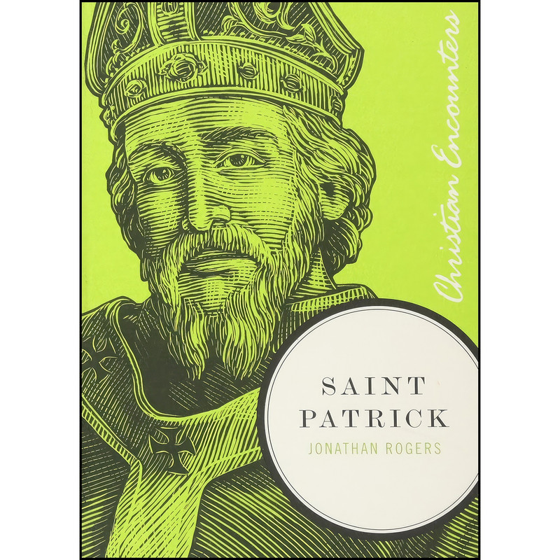 کتاب Saint Patrick  اثر Jonathan Rogers انتشارات Thomas Nelson