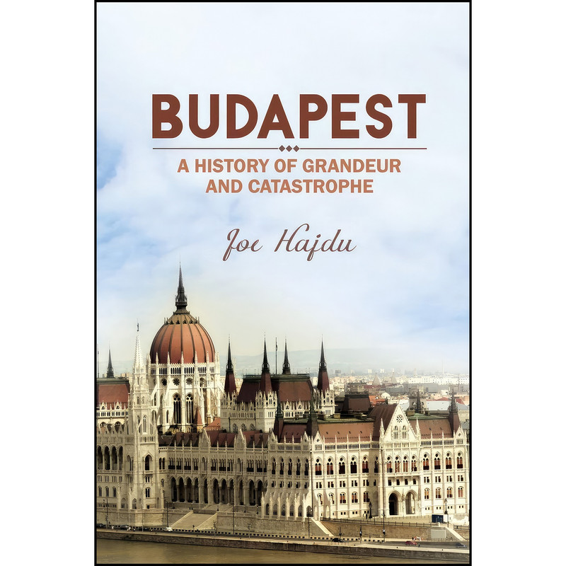 کتاب Budapest اثر Joe Hajdu انتشارات Austin Macauley Publishing