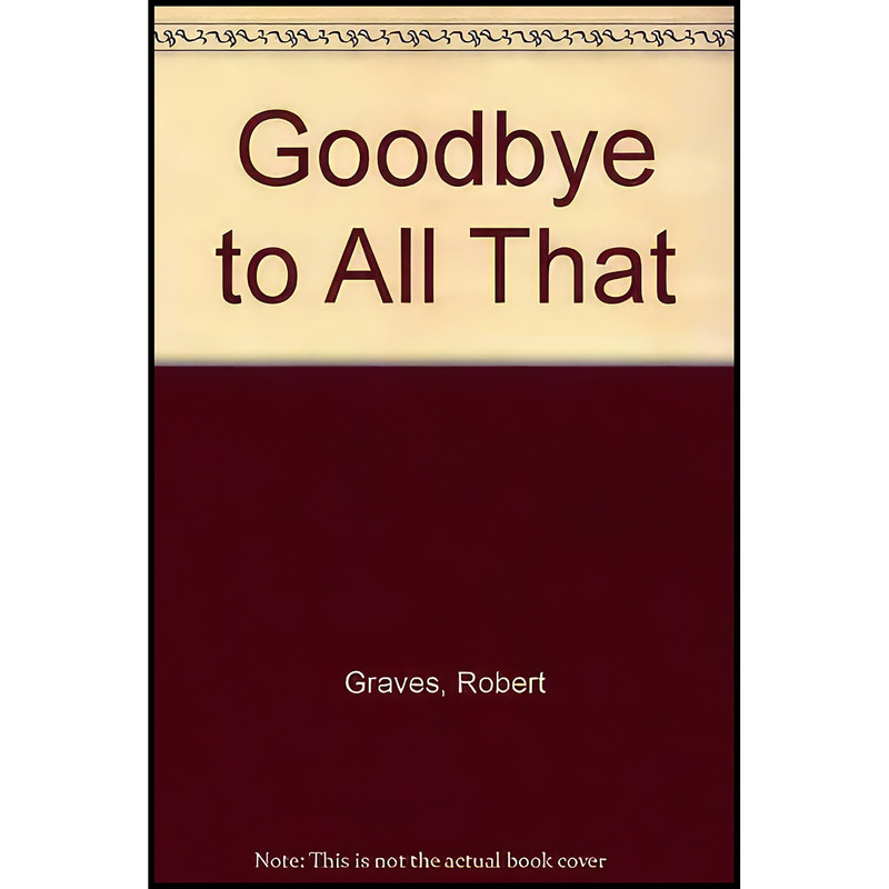کتاب Goodbye to All That اثر Sean Barrett and Robert Graves انتشارات Octagon Books