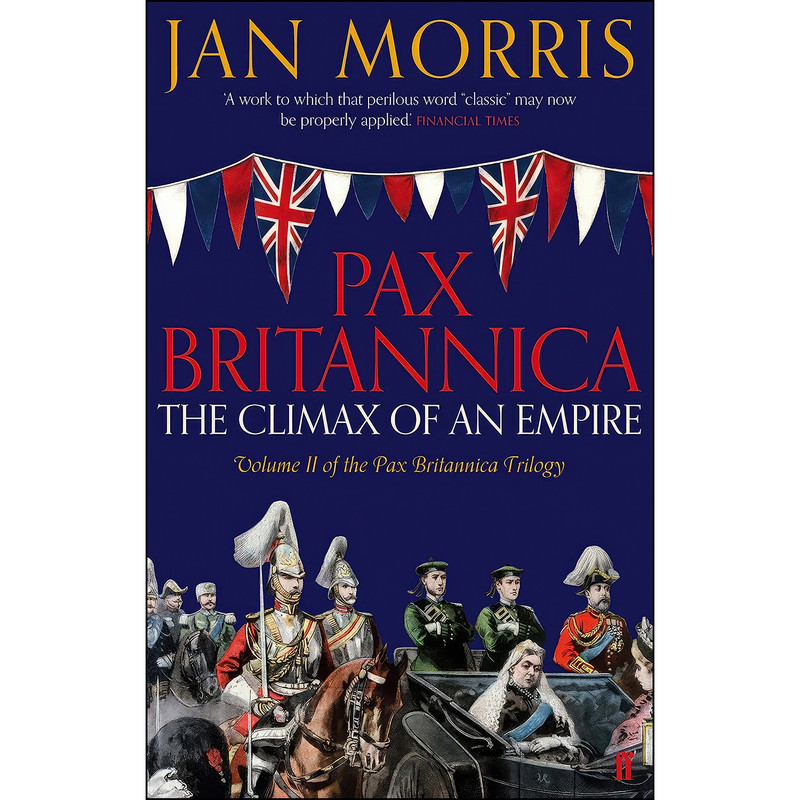 کتاب Pax Britannica اثر Jan Morris انتشارات Faber & Faber
