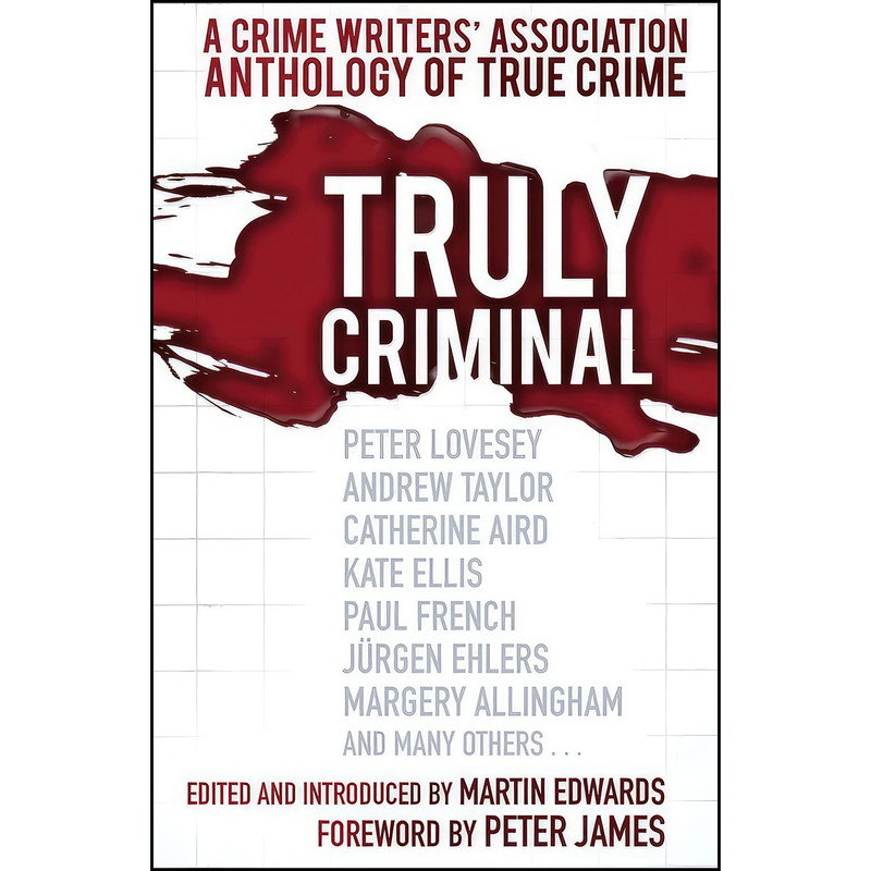 کتاب Truly Criminal اثر Martin Edwards انتشارات The History Press