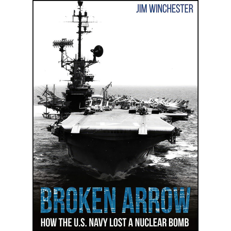 کتاب Broken Arrow اثر Jim Winchester and Jim Winchester انتشارات Casemate