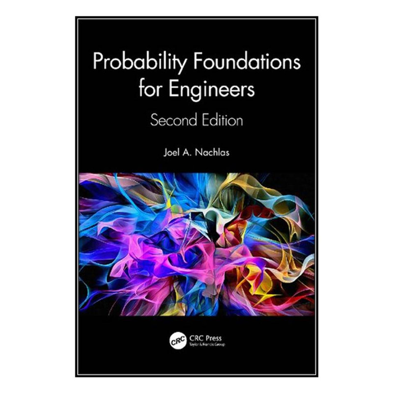 کتاب Probability Foundations for Engineers اثر Joel A. Nachlas انتشارات مؤلفين طلايي