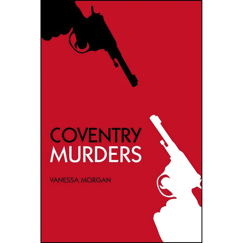 کتاب Coventry Murders اثر Vanessa Morgan انتشارات تازه ها