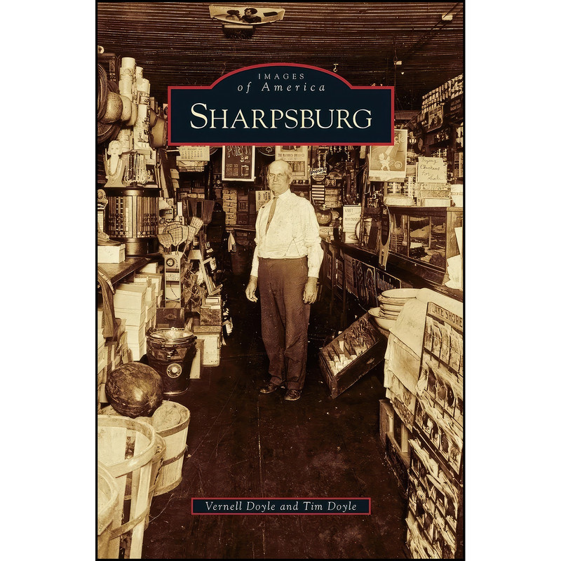 کتاب Sharpsburg اثر Vernell Doyle and Tim Doyle انتشارات Arcadia Publishing Library Editions