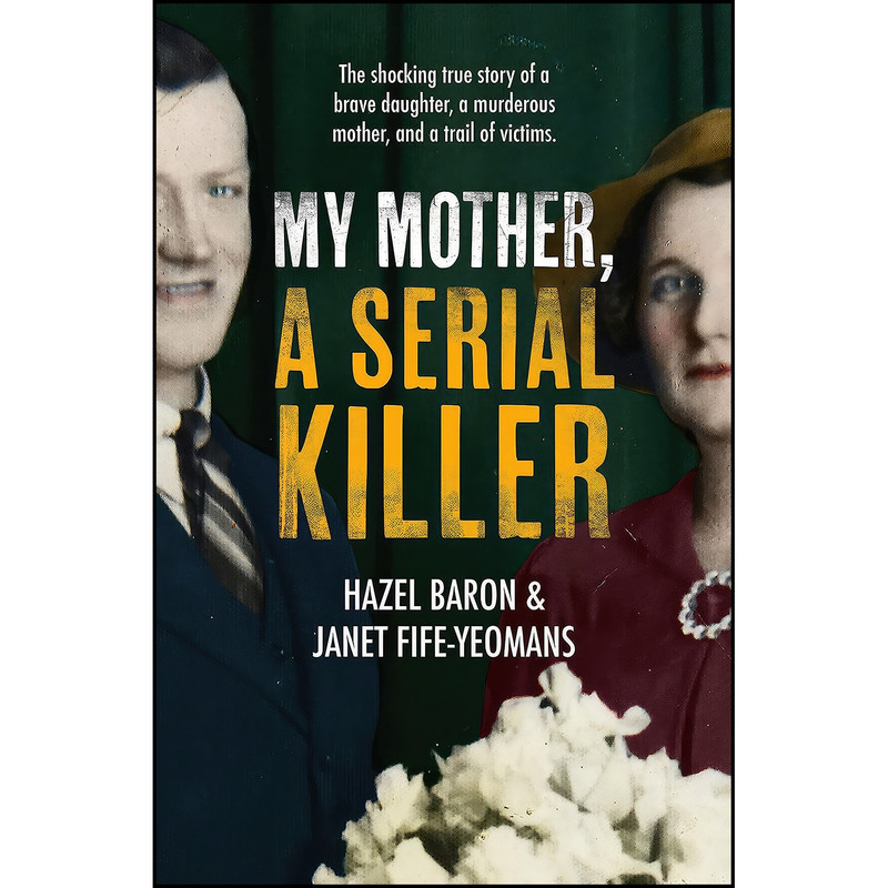 کتاب My Mother, a Serial Killer اثر Hazel Baron انتشارات HarperCollins Publishers