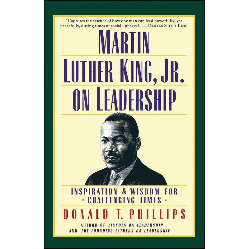 کتاب Martin Luther King, Jr., on Leadership اثر Donald T. Phillips انتشارات تازه ها