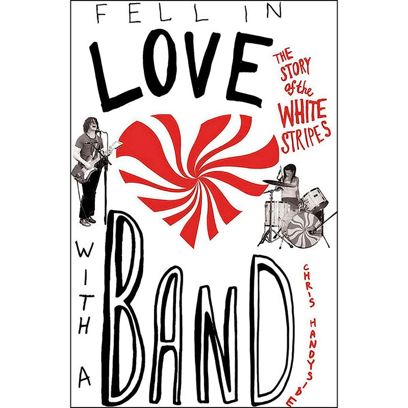 کتاب Fell in Love with a Band اثر Chris Handyside انتشارات تازه ها