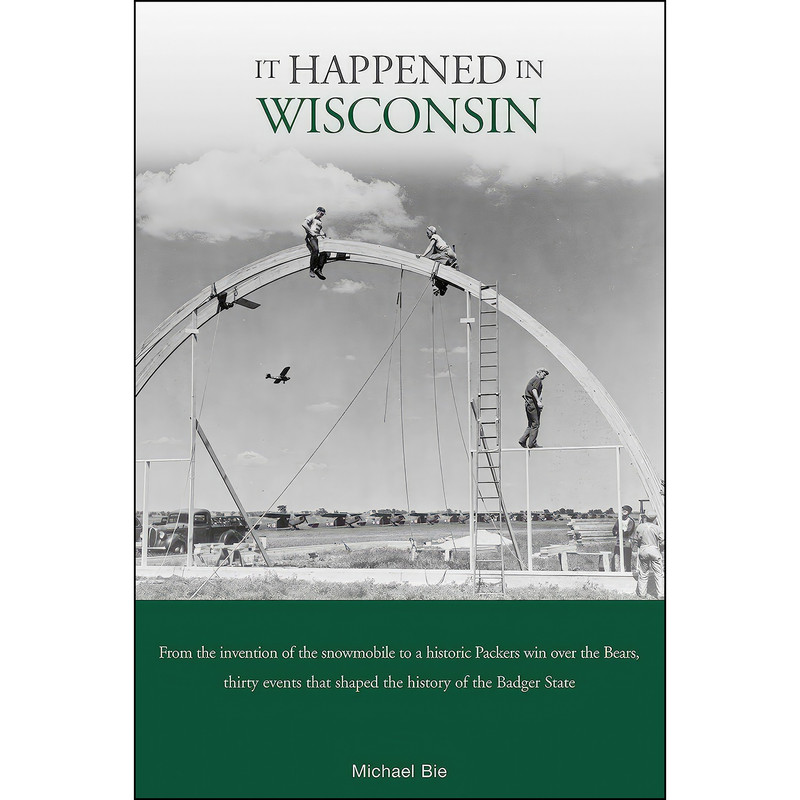 کتاب It Happened in Wisconsin  اثر Mike Bie انتشارات TwoDot