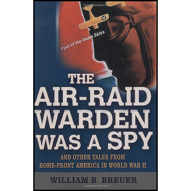 کتاب Air Raid Warden Was A Spy اثر William B. Breuer انتشارات Castle