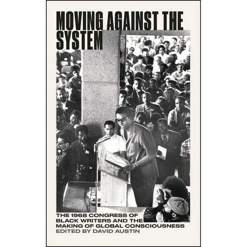 کتاب Moving Against the System اثر David Austin انتشارات Pluto Press