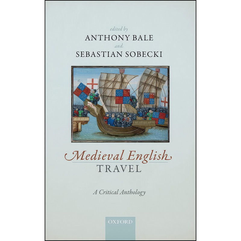 کتاب Medieval English Travel اثر Anthony Bale and Sebastian Sobecki انتشارات Oxford University Press