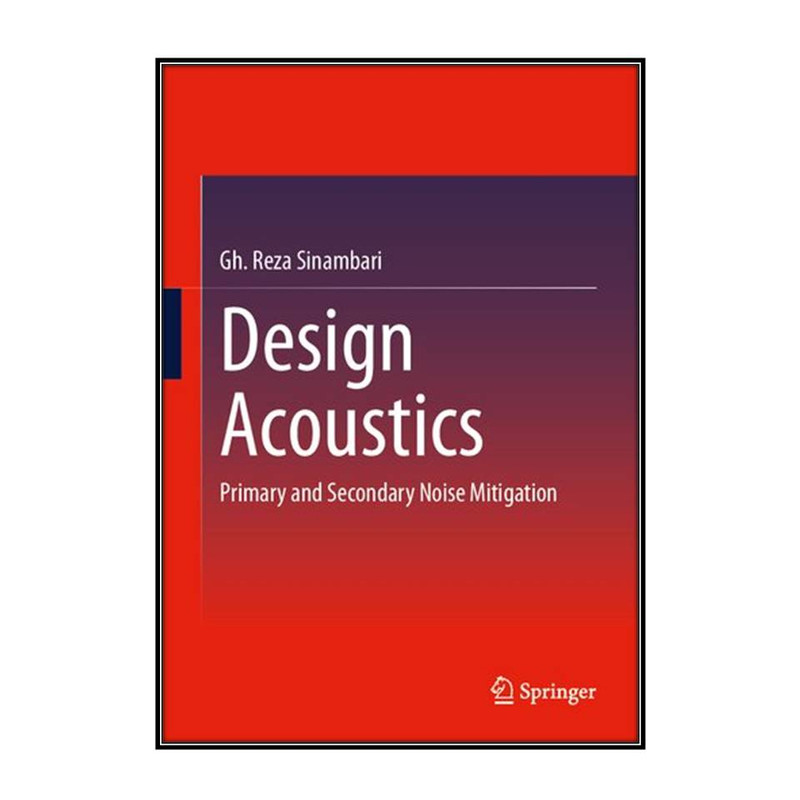 کتاب Design Acoustics اثر Gh. Reza Sinambari انتشارات مؤلفين طلايي