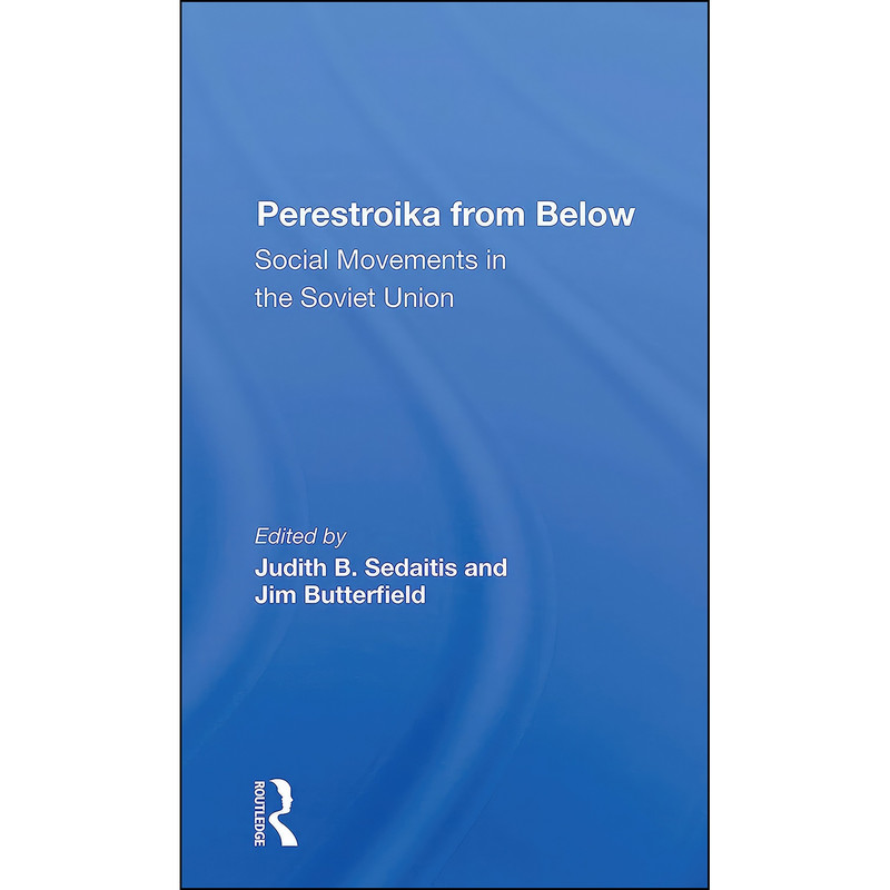 کتاب Perestroika From Below اثر Judith Sedaitis and Jim Butterfield انتشارات تازه ها