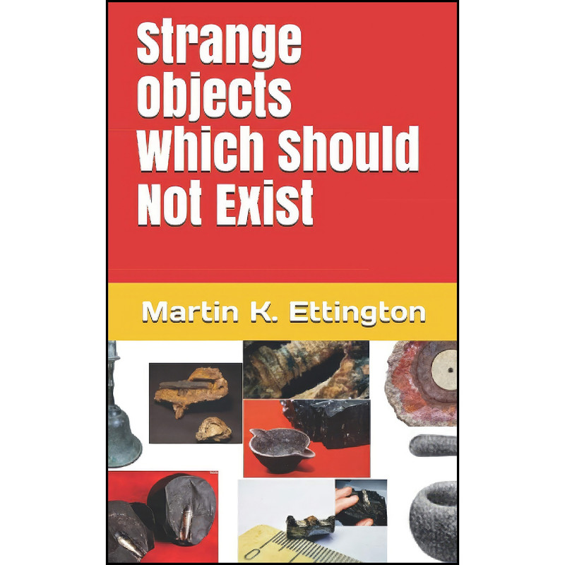 کتاب Strange Objects Which Should Not Exist  اثر Martin Ettington انتشارات تازه ها