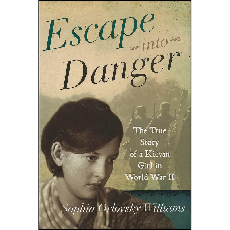 کتاب Escape into Danger اثر Sophia Williams انتشارات Rowman & Littlefield Publishers