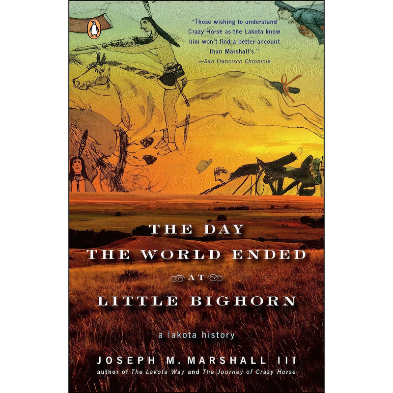 کتاب The Day the World Ended at Little Bighorn اثر Joseph Marshall انتشارات Penguin Books