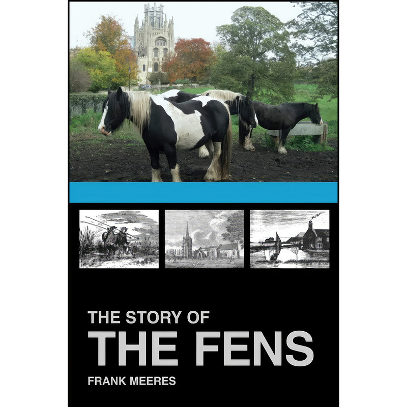 کتاب The Story of the Fens اثر Frank Meeres انتشارات Phillimore & Co Ltd