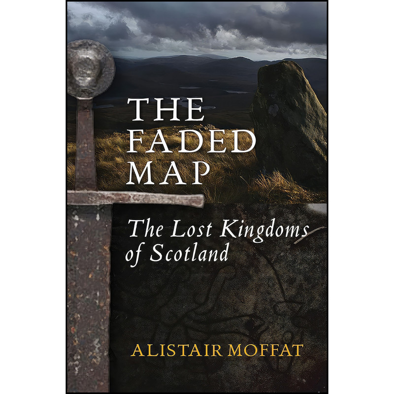 کتاب The Faded Map اثر Alistair Moffat انتشارات Birlinn