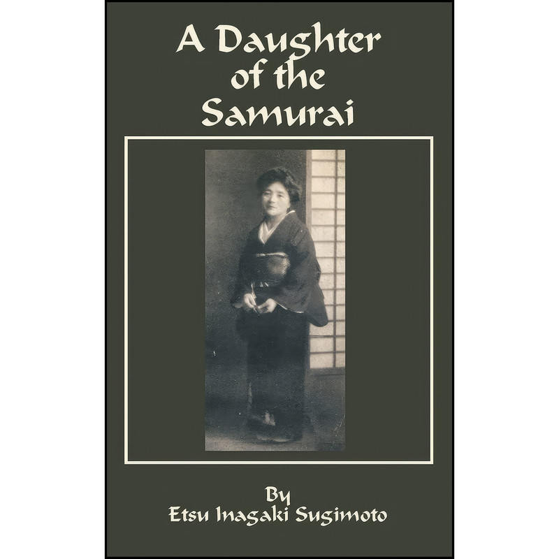 کتاب A Daughter of the Samurai اثر جمعي از نويسندگان انتشارات University Press of the Pacific