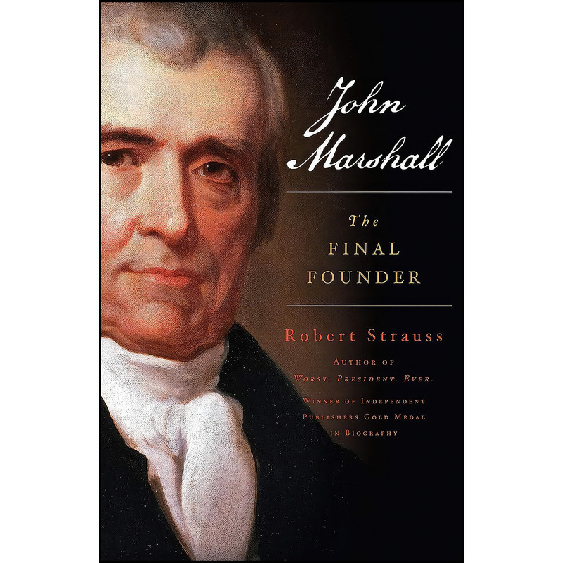 کتاب John Marshall اثر Robert Strauss انتشارات Lyons Press