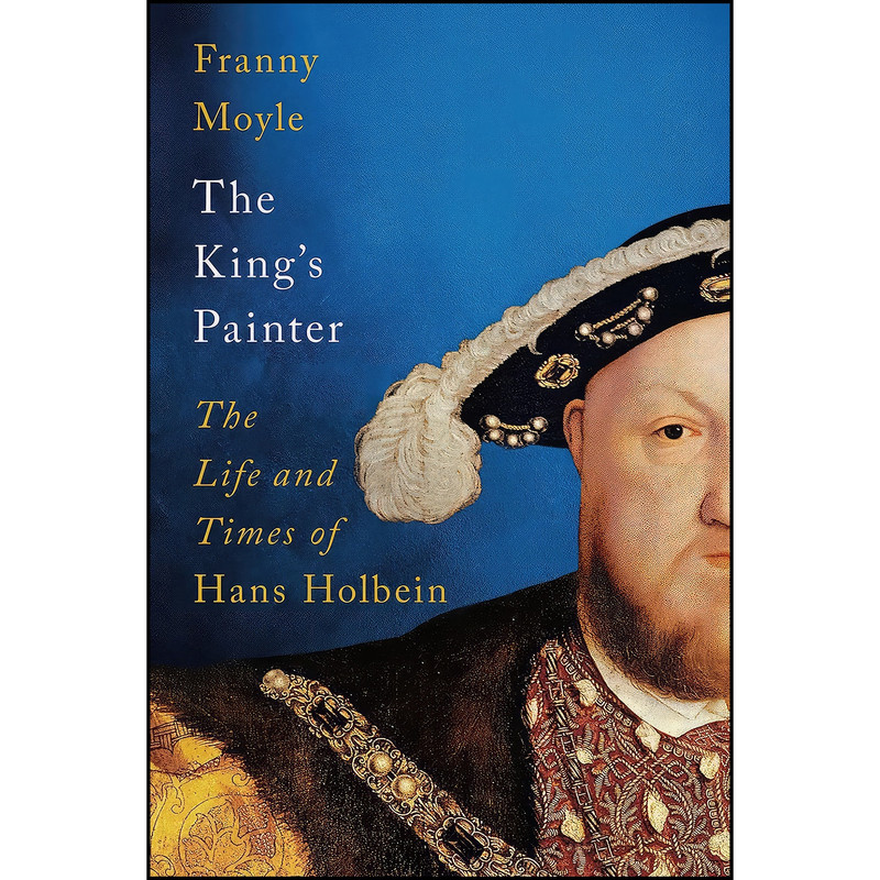 کتاب The Kings Painter اثر Franny Moyle انتشارات Apollo