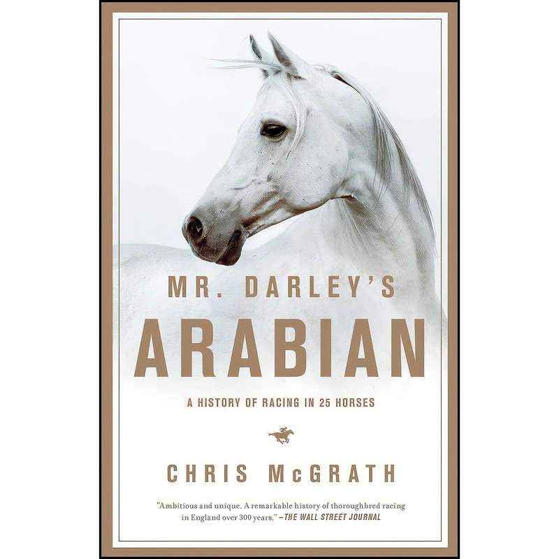 کتاب Mr. Darleys Arabian اثر Christopher McGrath انتشارات Pegasus Books
