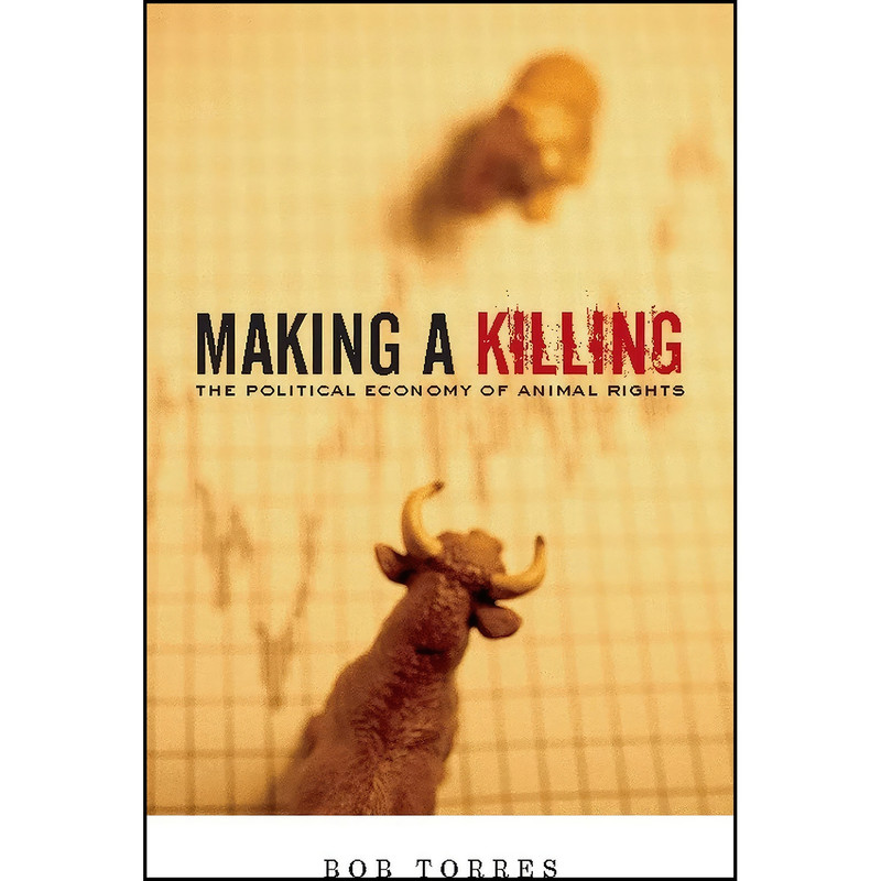 کتاب Making A Killing اثر Bob Torres انتشارات AK Press