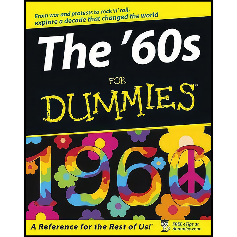 کتاب The 60 s For Dummies اثر Brian Cassity and Maxine Levaren انتشارات For Dummies