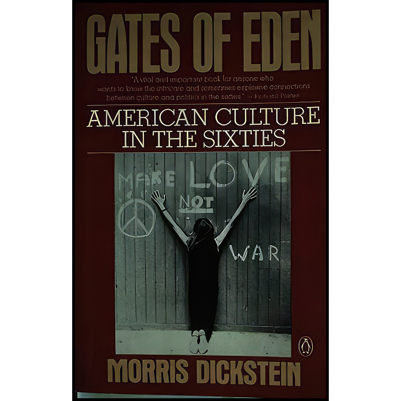 کتاب Gates of Eden اثر Morris Dickstein انتشارات Penguin Books