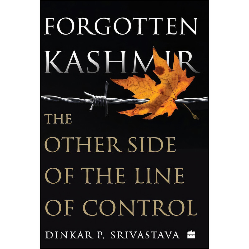 کتاب Forgotten Kashmir اثر Srivastava and Dinkar P. انتشارات HarperCollins India
