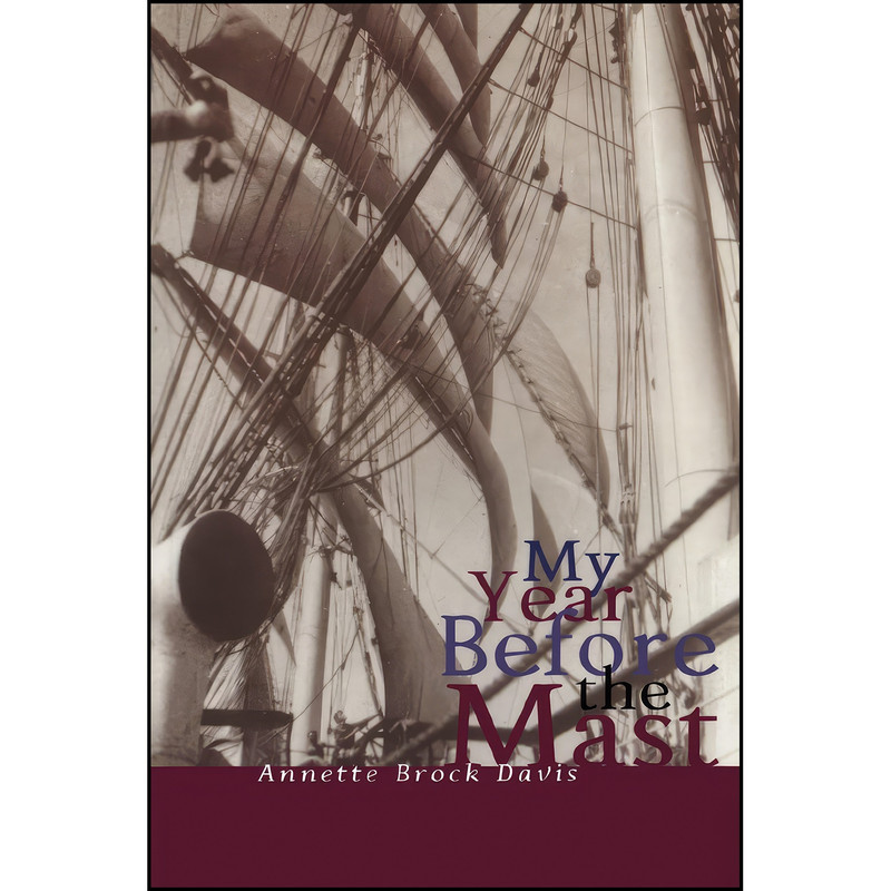 کتاب My Year Before the Mast اثر Annette Brock Davis انتشارات Dundurn