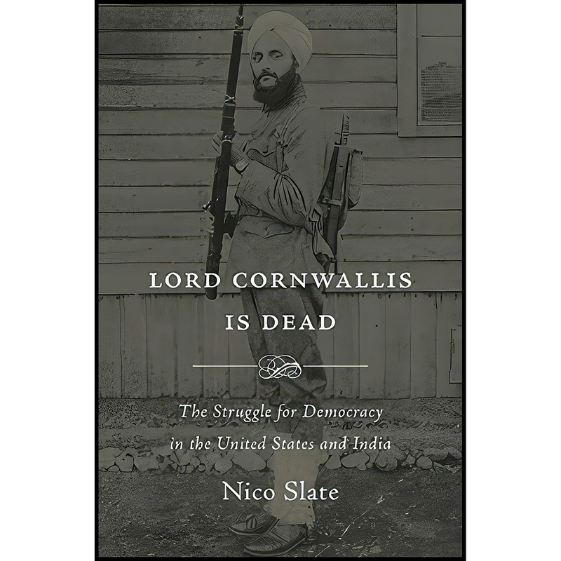 کتاب Lord Cornwallis Is Dead اثر Nico Slate انتشارات Harvard University Press